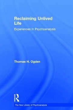 Reclaiming Unlived Life - Ogden, Thomas