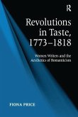 Revolutions in Taste, 1773-1818