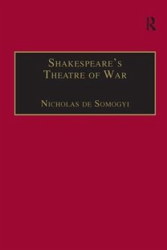 Shakespeare's Theatre of War - Somogyi, Nicholas De