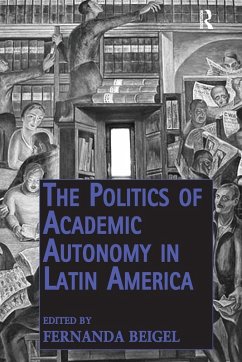 Cover The Politics of Academic Autonomy in Latin America