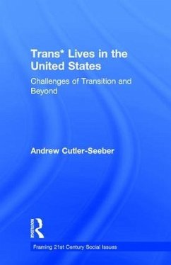 Trans* Lives in the United States - Cutler Seeber, Andrew