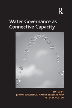 Water Governance as Connective Capacity - Bressers, Nanny