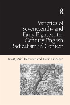 Varieties of Seventeenth- and Early Eighteenth-Century English Radicalism in Context - Finnegan, David