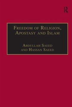 Freedom of Religion, Apostasy, and Islam - Saeed, Abdullah