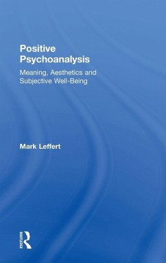 Positive Psychoanalysis - Leffert, Mark