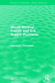 World Mineral Trends and U.S. Supply Problems