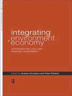 Integrating Environment and Economy - Gouldson, Andrew / Roberts, Peter (eds.)