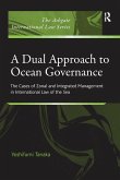 A Dual Approach to Ocean Governance A Dual Approach to Ocean Governance