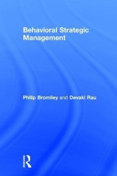 Behavioral Strategic Management - Bromiley, Philip; Rau, Devaki