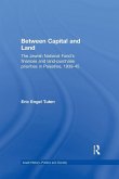 Between Capital and Land Between Capital and Land