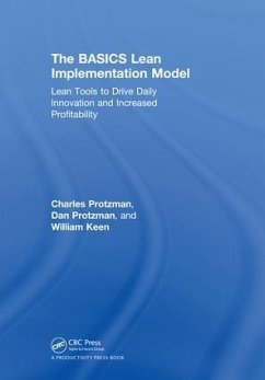 The BASICS Lean(TM) Implementation Model - Protzman, Charles W; Protzman, Daniel; Keen, William