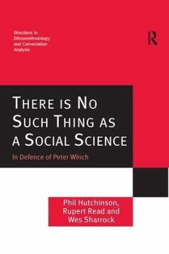 There is No Such Thing as a Social Science - Hutchinson, Phil; Read, Rupert