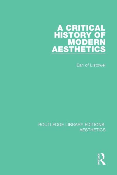 A Critical History of Modern Aesthetics A Critical History of Modern Aesthetics