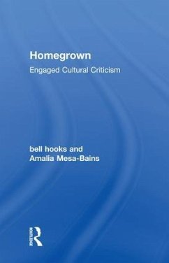 Homegrown - Hooks, Bell; Mesa-Bains, Amalia