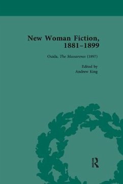 New Woman Fiction, 1881-1899, Part III vol 7 - de La L Oulton, Carolyn W; King, Andrew; March-Russell, Paul