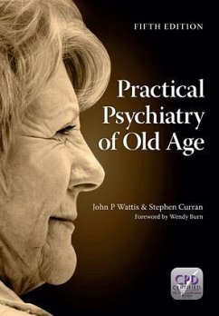 Practical Psychiatry of Old Age, Fifth Edition - Wattis, John; Curran, Stephen