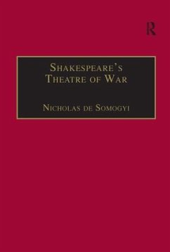 Shakespeare's Theatre of War - Somogyi, Nicholas De