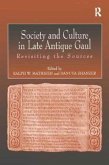 Society and Culture in Late Antique Gaul