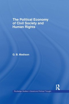 The Political Economy of Civil Society and Human Rights - Madison, Gary B