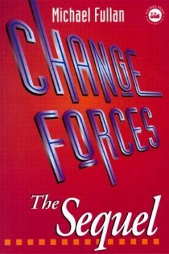Change Forces - The Sequel - Fullan, Michael G