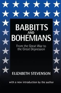 Babbitts and Bohemians from the Great War to the Great Depression - Stevenson, Elizabeth