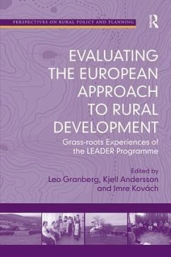 Evaluating the European Approach to Rural Development - Granberg, Leo; Andersson, Kjell