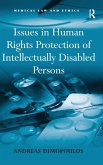 Issues in Human Rights Protection of Intellectually Disabled Persons Issues in Human Rights Protection of Intellectually Disabled Persons