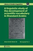 A Linguistic Study of the Development of Scientific Vocabulary in Standard Arabic