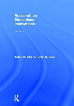 Research on Educational Innovations - Ellis, Arthur K; Bond, John B