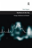 Resilience & the City Resilience & the City