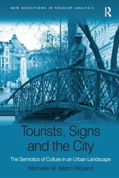 Tourists, Signs and the City - Metro-Roland, Michelle M