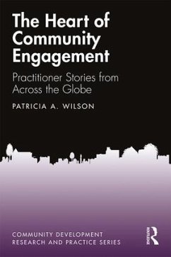The Heart of Community Engagement - Wilson, Patricia A