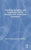 Teaching, Including, and Supporting College Students with Intellectual Disabilities Teaching, Including, and Supporting College Students with Intellectual Disabilities