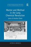 Matter and Method in the Long Chemical Revolution Matter and Method in the Long Chemical Revolution