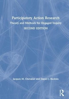 Participatory Action Research - Chevalier, Jacques M; Buckles, Daniel J