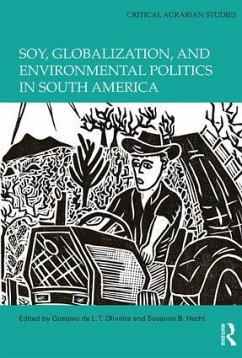 Soy, Globalization, and Environmental Politics in South America