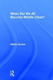 When Did We All Become Middle Class?