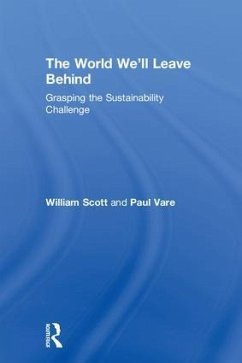 The World We'll Leave Behind - Scott, William; Vare, Paul
