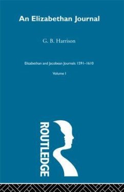 An Elizabethan Journal V1 - Harrison, G B