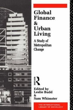 Global Finance and Urban Living - Budd, Leslie / Whimster, Sam (eds.)