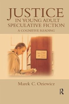 Justice in Young Adult Speculative Fiction - Oziewicz, Marek C