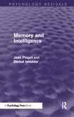 Memory and Intelligence (Psychology Revivals) Memory and Intelligence (Psychology Revivals)