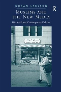 Muslims and the New Media - Larsson, Göran