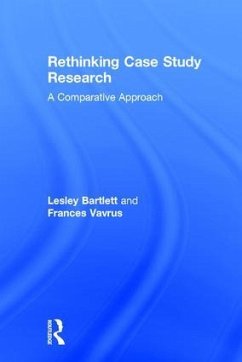 Rethinking Case Study Research - Bartlett, Lesley; Vavrus, Frances