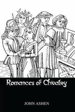 Romances of Chivalry - Ashen, John