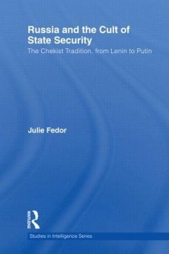 Russia and the Cult of State Security - Fedor, Julie