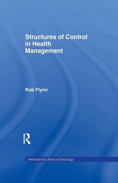 Structures of Control in Health Management Structures of Control in Health Management