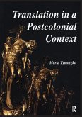 Translation in a Postcolonial Context Translation in a Postcolonial Context
