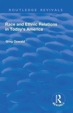 Race and Ethnic Relations in Today's America - Oswald, Greg