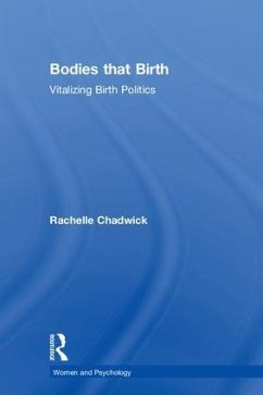 Bodies that Birth - Chadwick, Rachelle